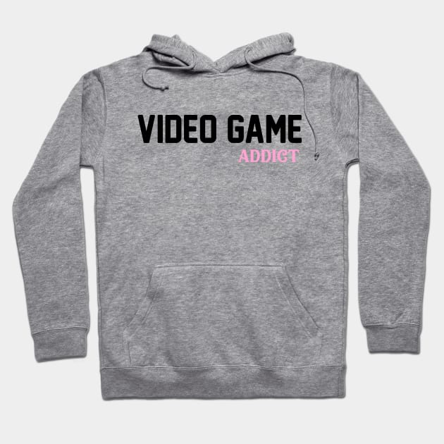 Video Game Addict Hoodie by princessdesignco